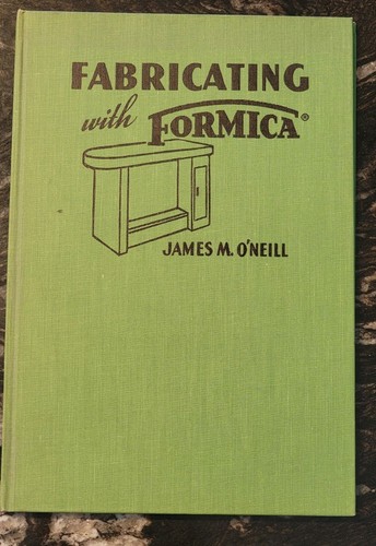 Fabricating with formica - fabricating,